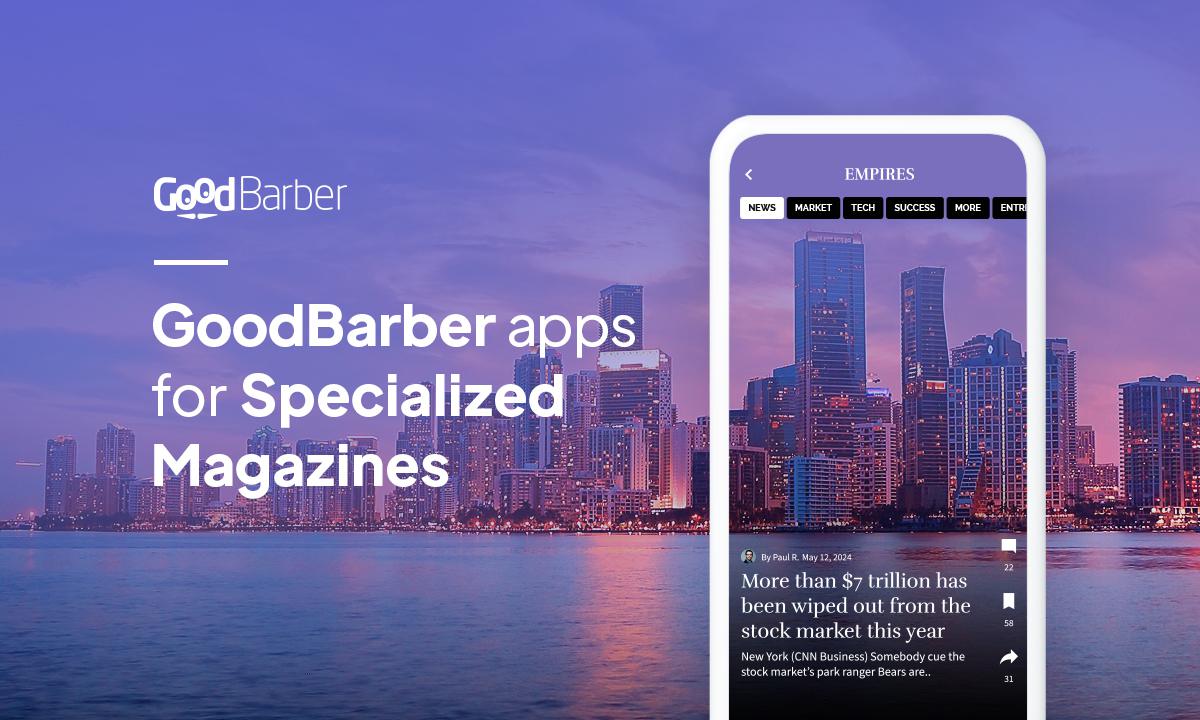 GoodBarber mobile apps for specialized magazines GoodBarber mobile apps for specialized magazines